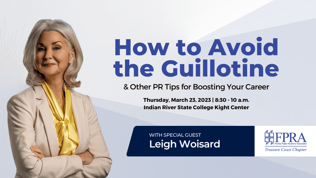 How to Avoid the Guillotine & Other PR Tips for Boosting Your Career